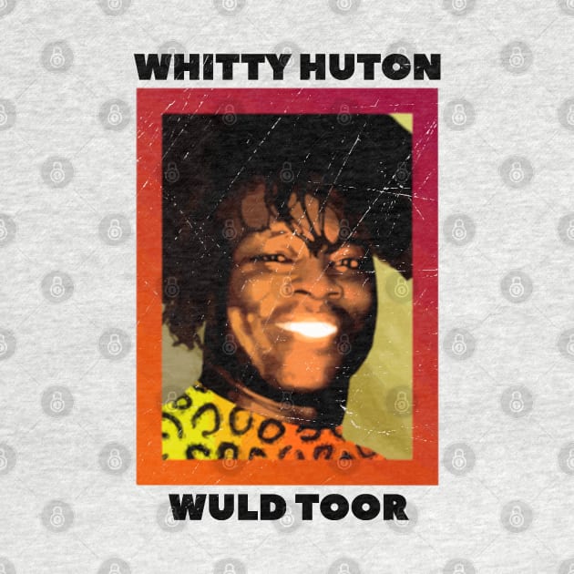 She Would definitely tour ! - Whitty Hutton Wuld Toor by DesginsDone